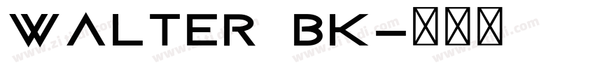 Walter Bk字体转换